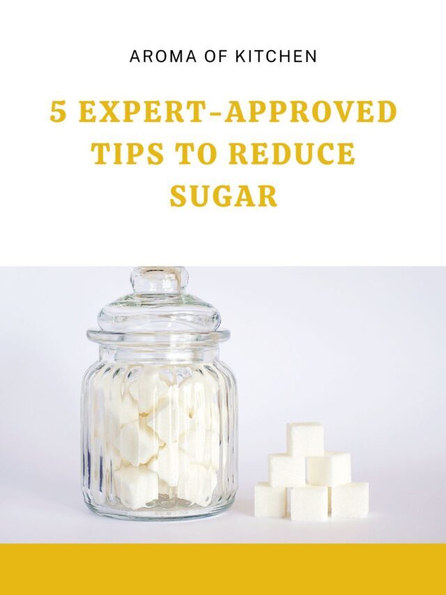 5 Expert Tips To Cut Down On Sugar
